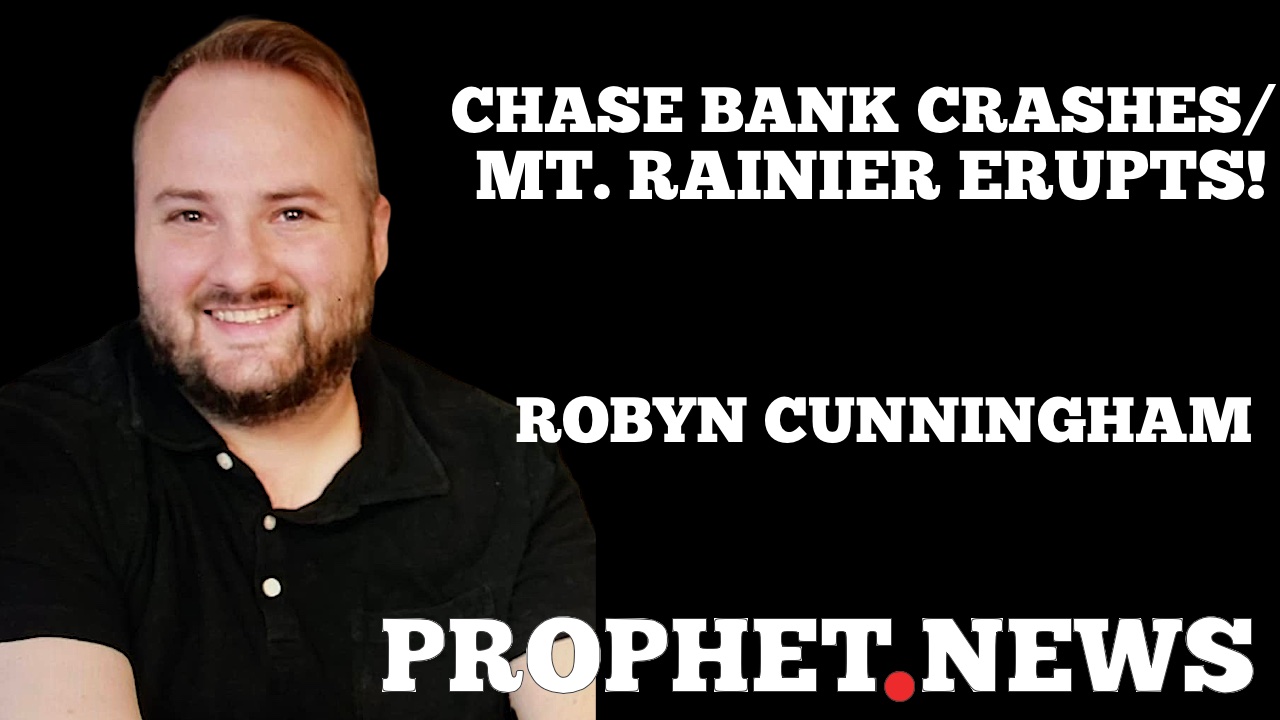 CHASE BANK CRASHES/MT. RAINIER ERUPTS!—ROBYN CUNNINGHAM