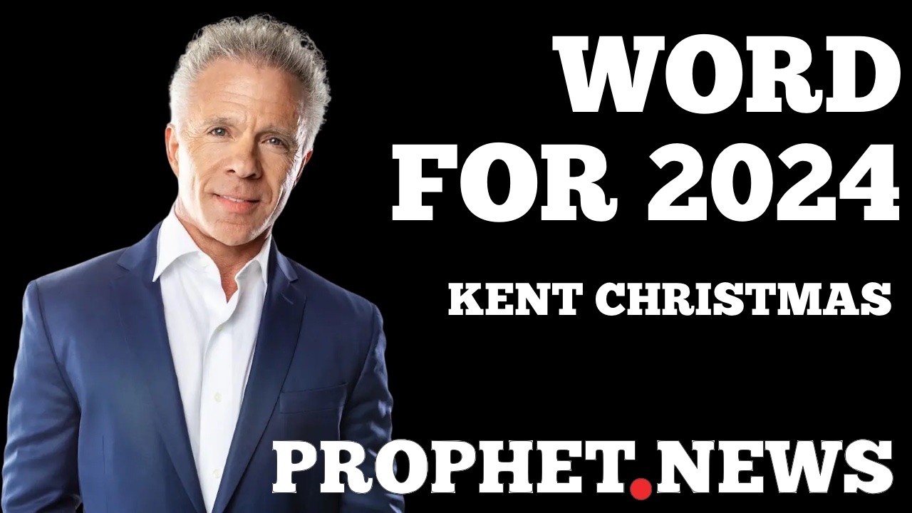 WORD FOR 2024–KENT CHRISTMAS