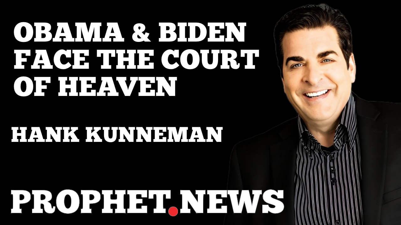 OBAMA & BIDEN FACE THE COURT OF HEAVEN—HANK KUNNEMAN
